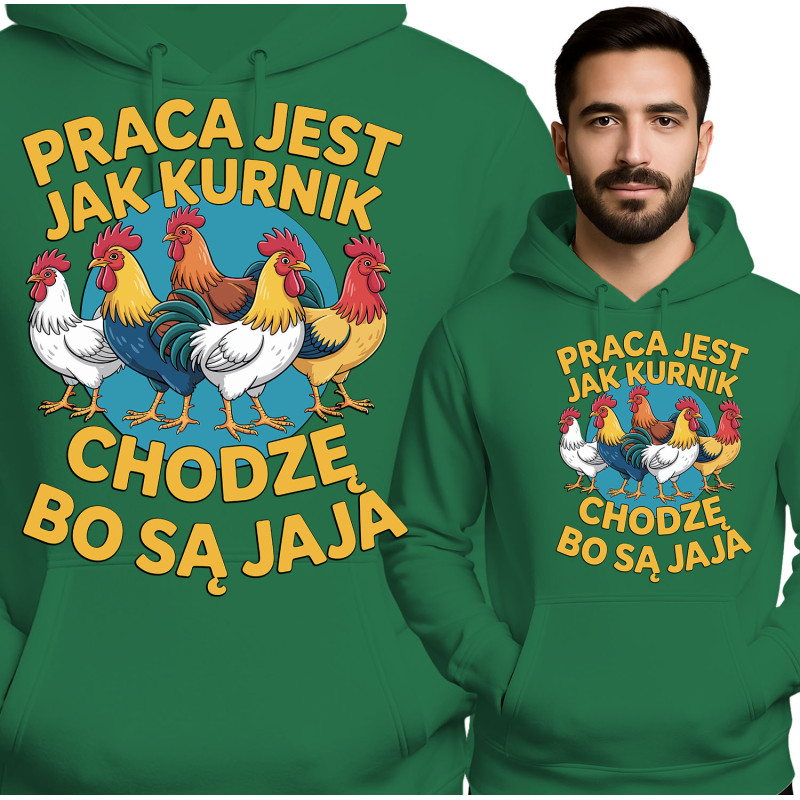 Bluza męska 'Praca Jak Kurnik, Chodzę Bo Są Jaja'
