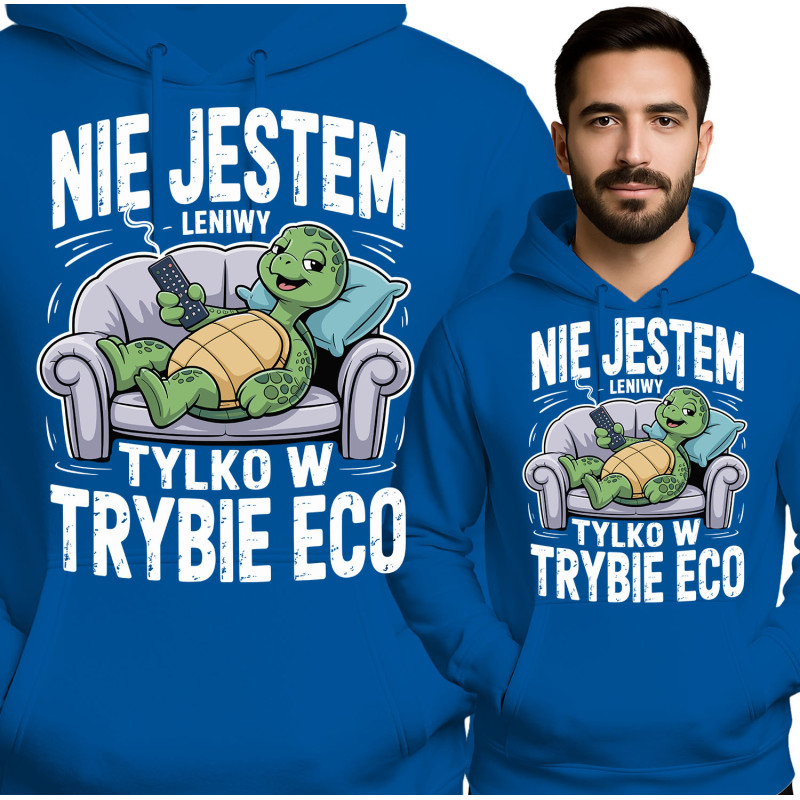 Bluza męska \'Nie Jestem Leniwy, Tylko w Trybie ECO\'