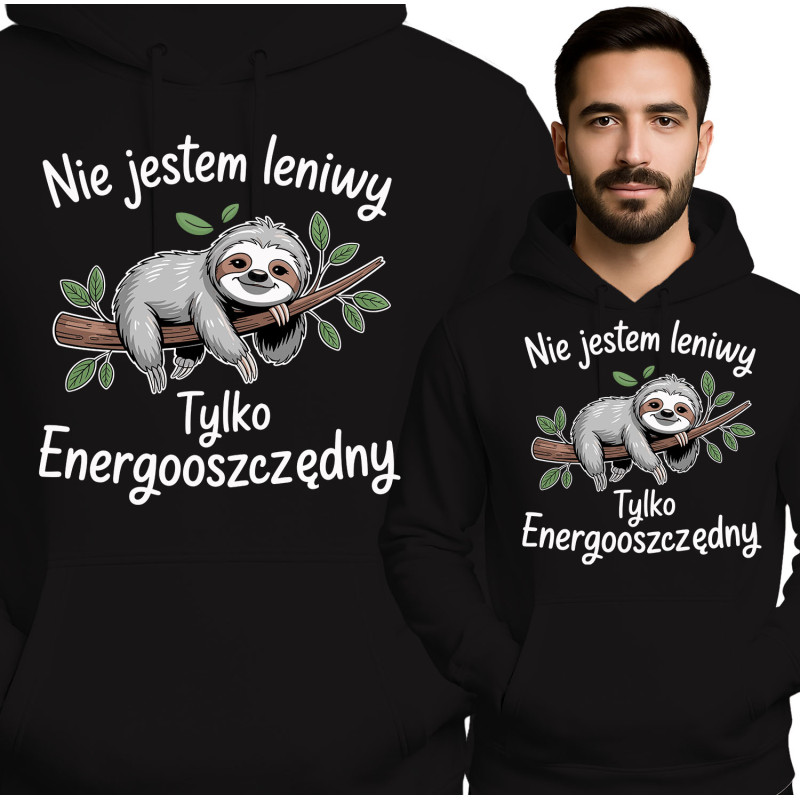 Bluza męska \'Nie Jestem Leniwy, Tylko Energooszczędny\'