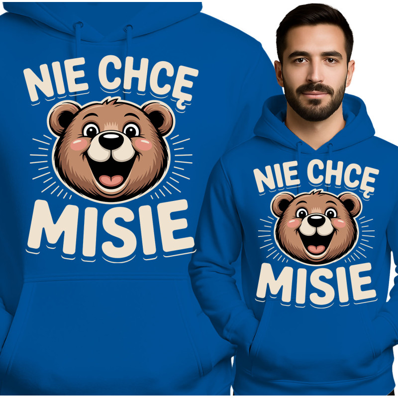 Bluza męska \'Nie Chcę, Misie\'