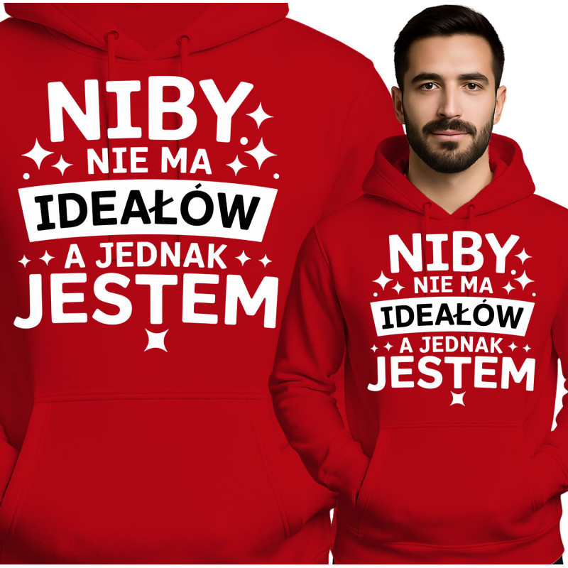 Bluza męska'Niby Nie Ma Ideałów A Jednak Jestem'