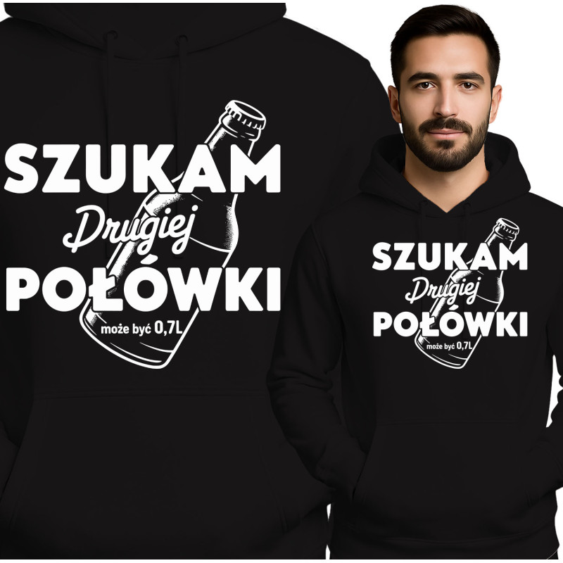 Bluza męska 'Szukam Drugiej Połówki 0,7L'