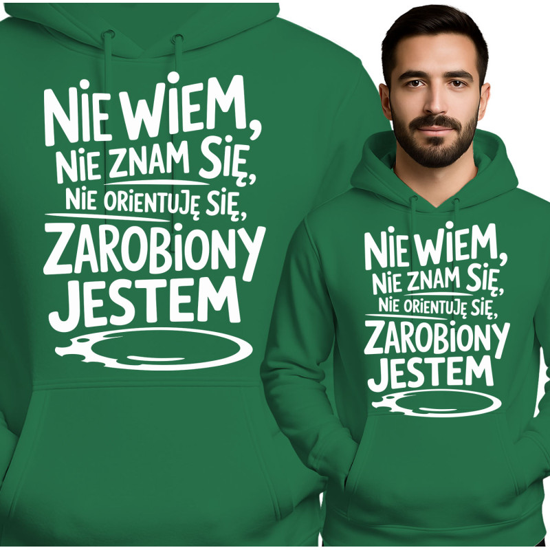 Bluza męska 'Nie Wiem, Nie Znam Się, Zarobiony Jestem'