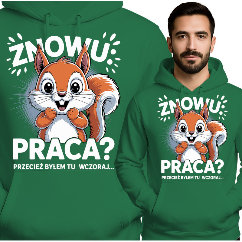 Bluza męska 'Znowu Praca?'