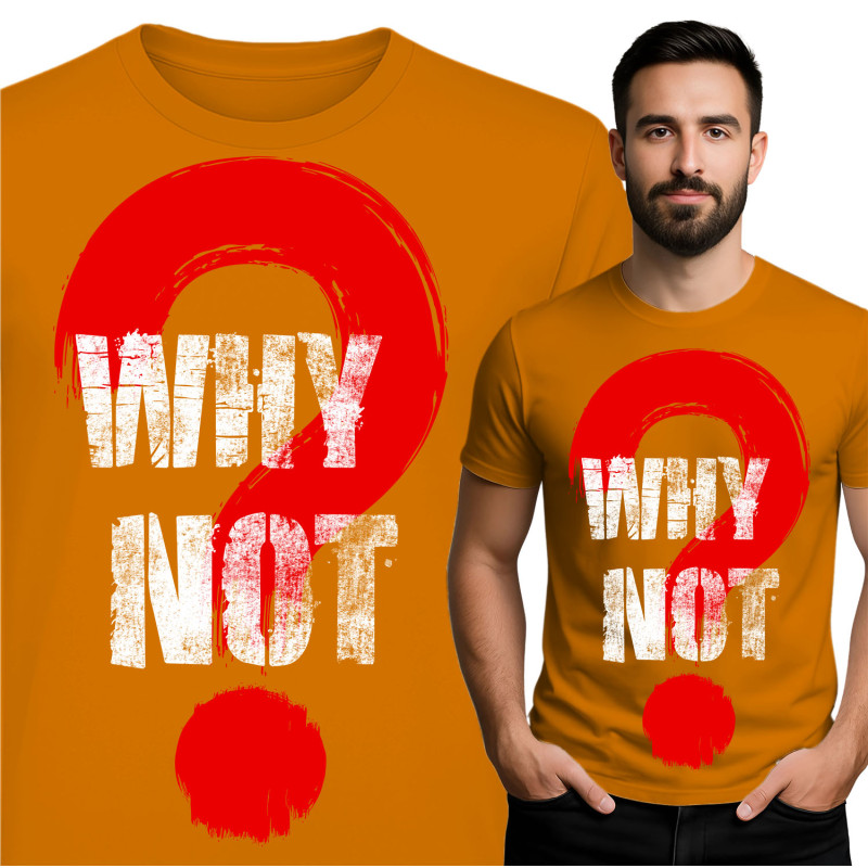 Why Not? Graphic Tee