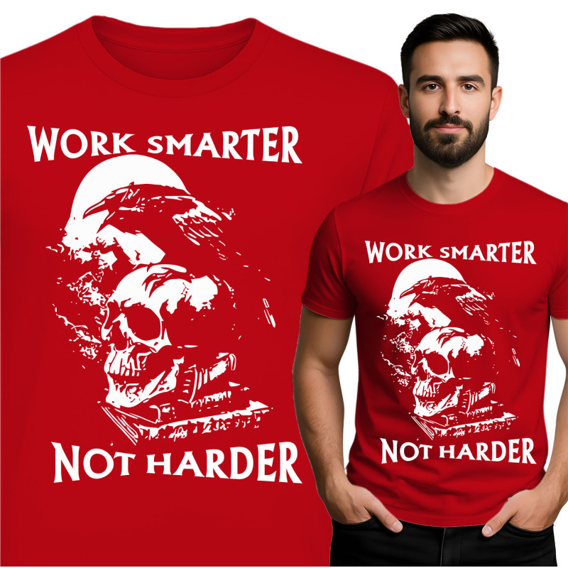 Work Smarter T-Shirt