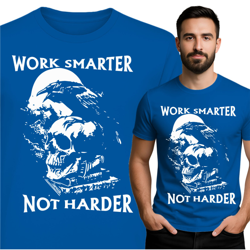 Work Smarter T-Shirt