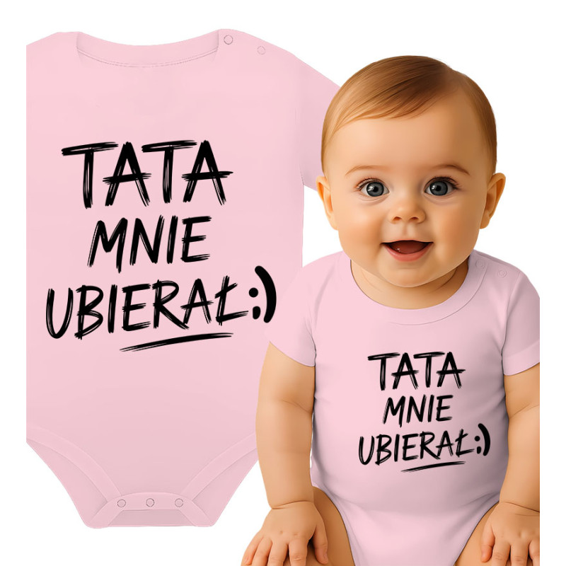 Body dziecęce  'TATA MNIE UBIERAŁ'