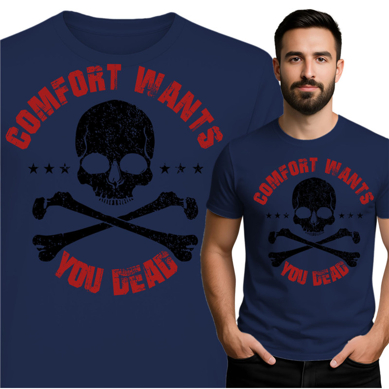 Comfort Wants You Dead T-Shirt