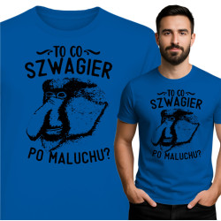 Koszulka „Szwagier po maluchu?” – Zabawna koszulka z Nosaczem