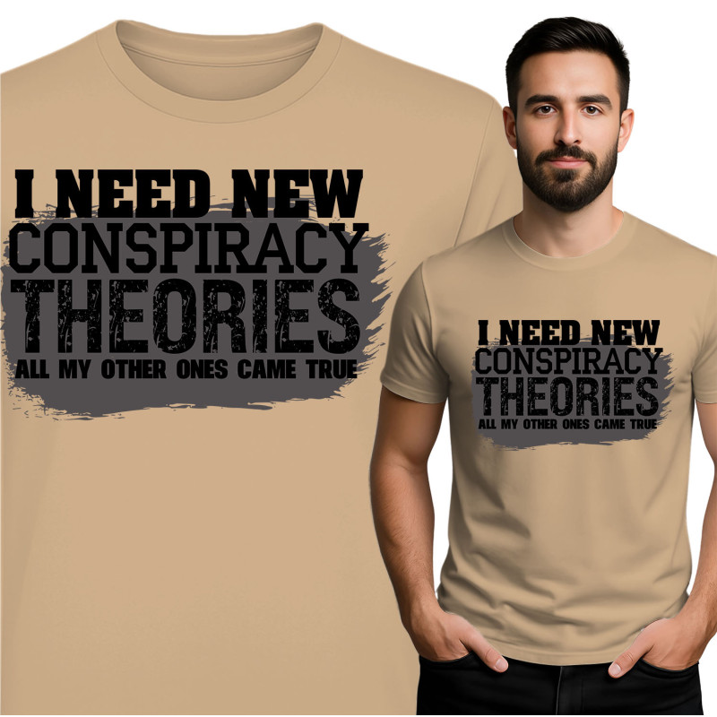 \'Ik Heb Nieuwe Samenzweringstheorieën\' T-shirt