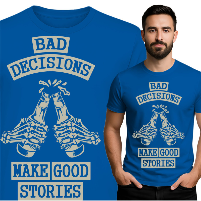 Bad Decisions T-Shirt