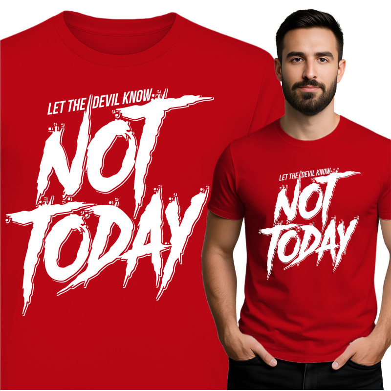 Not Today T-Shirt