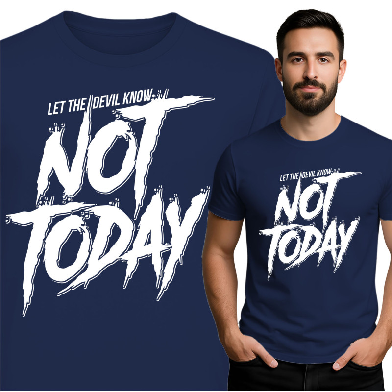 Not Today T-Shirt