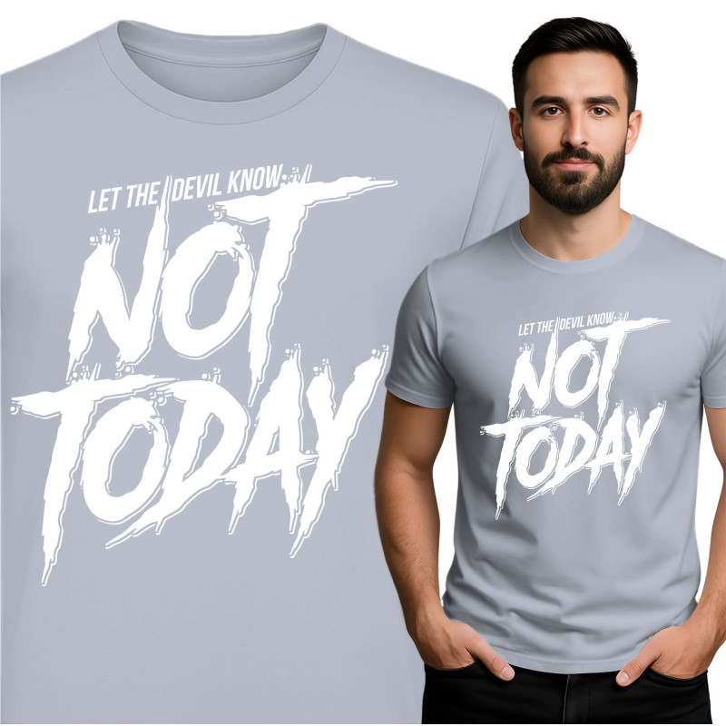 Not Today T-shirt