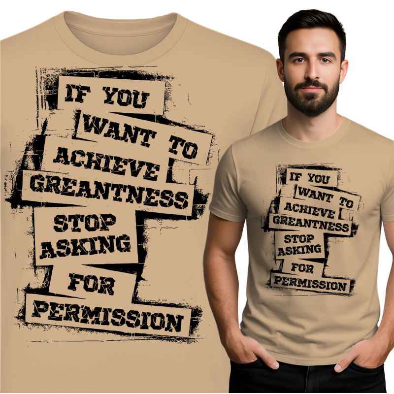 Inspirational T-Shirt for Achieving Greatness