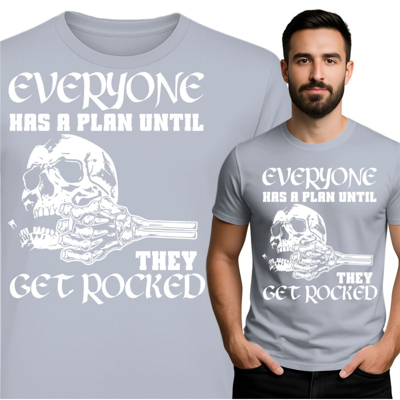 Everyone Has a Plan Until They Get Rocked T-Shirt