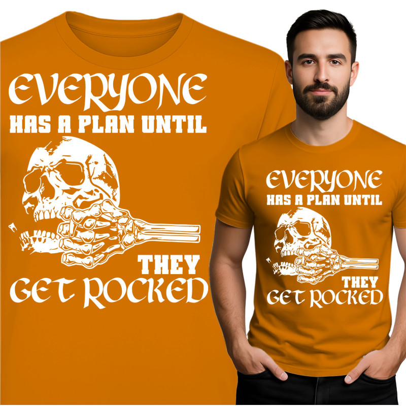 Everyone Has a Plan Until They Get Rocked T-Shirt