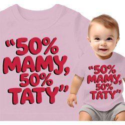 Schattig Baby T-Shirt - 50% MAMY, 50% TATY