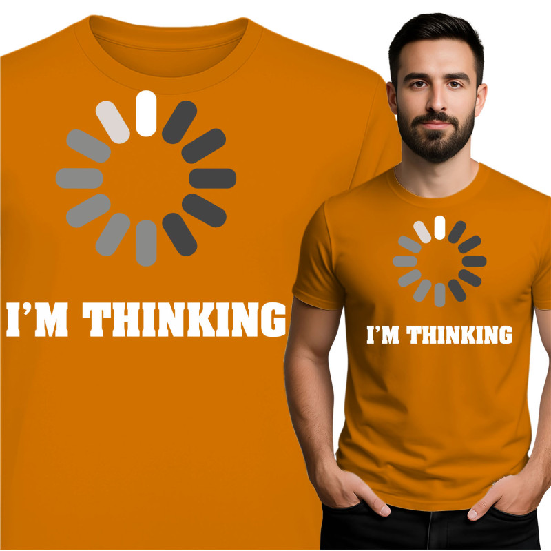 I\'m Thinking T-Shirt