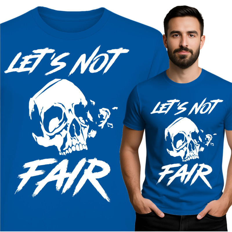 Let's Not Fair Skull T-Shirt