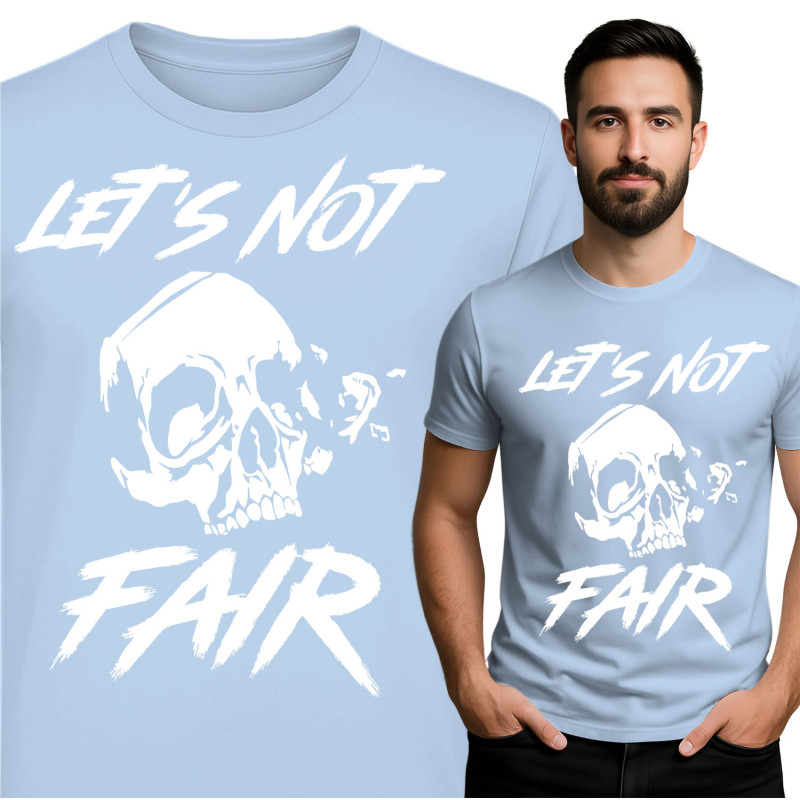 Let's Not Fair Skull T-Shirt