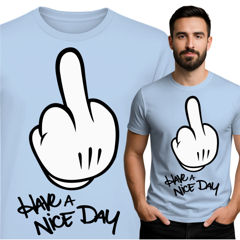 Have A Nice Day T-shirt