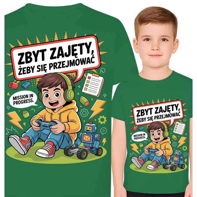 Koszulka dziecięca 'Zbyt zajęty, żeby się przejmowa'