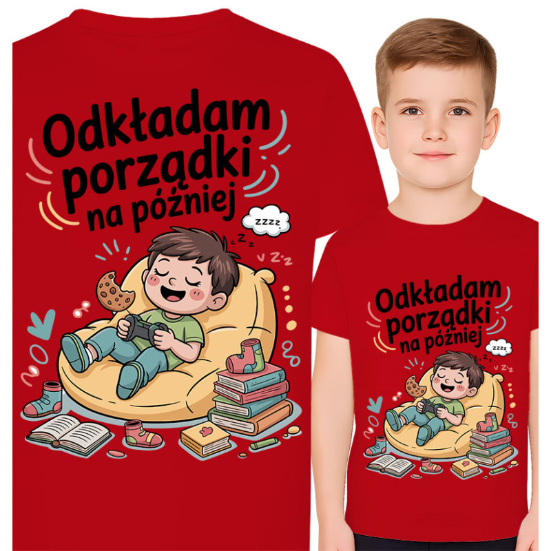 Koszulka dziecięca 'Odkładam porządki na później'
