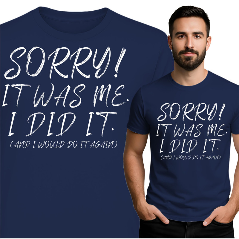 Grappige Sorry T-Shirt