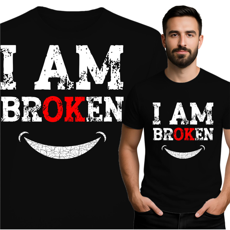 I AM BROKEN T-Shirt - Omarm je innerlijke kracht