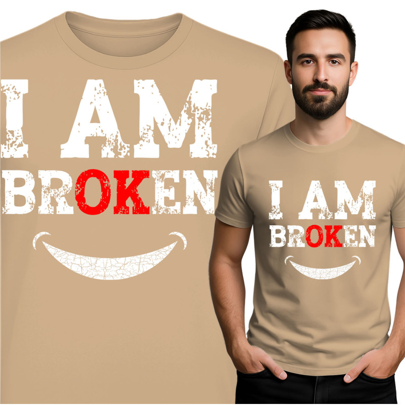 I AM BROKEN T-Shirt - Omarm je innerlijke kracht