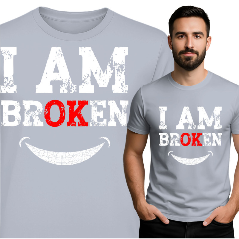 I AM BROKEN T-Shirt - Omarm je innerlijke kracht