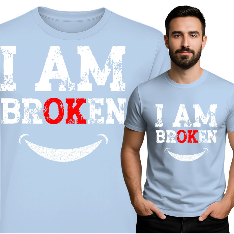 I AM BROKEN T-Shirt - Omarm je innerlijke kracht