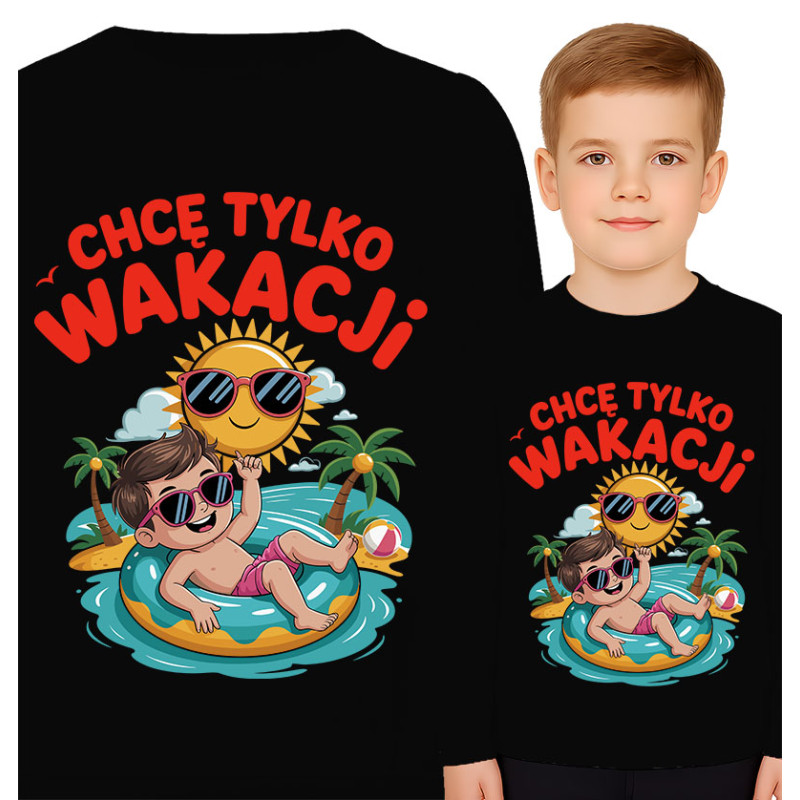 Bluza dziecięca 'Chcę Tylko Wakacji'
