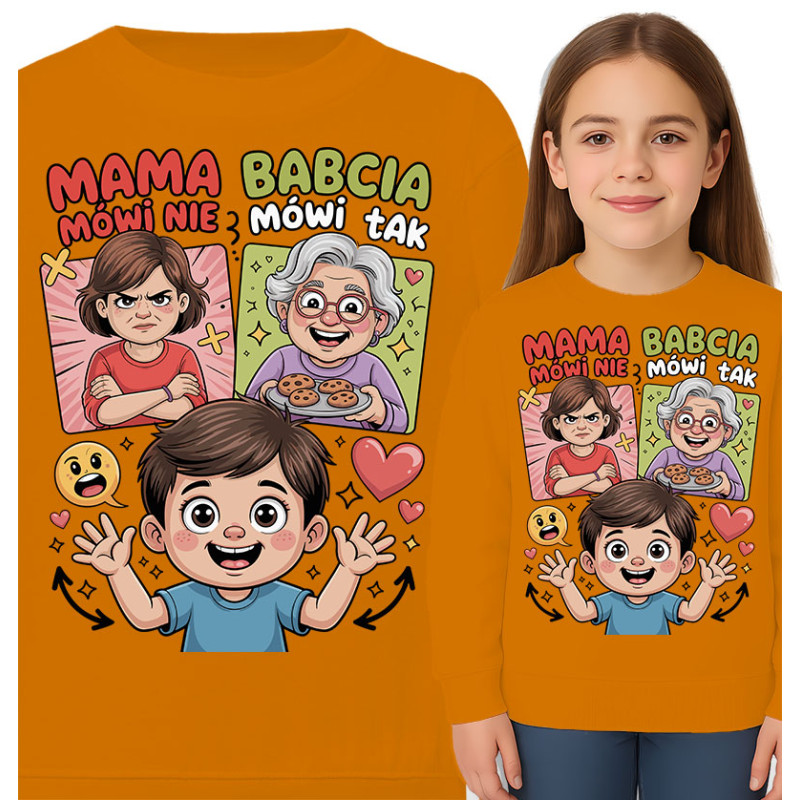 Bluza dziecięca 'Mama Mówi Nie, Babcia Mówi Tak!'