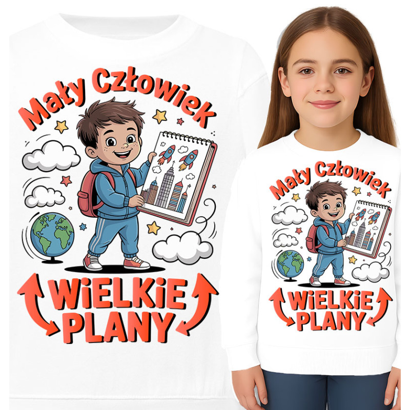 Bluza dziecięca 'Mały Człowiek, WIELKIE PLANY'