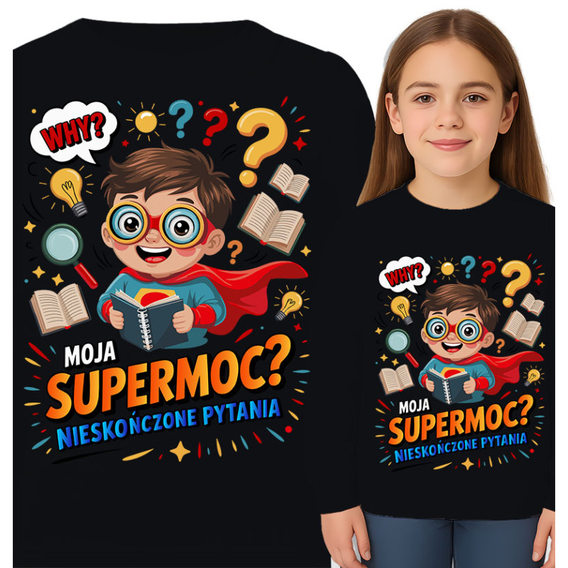 Bluza dziecięca  'Moja Supermoc? Nieskończone Pytania'