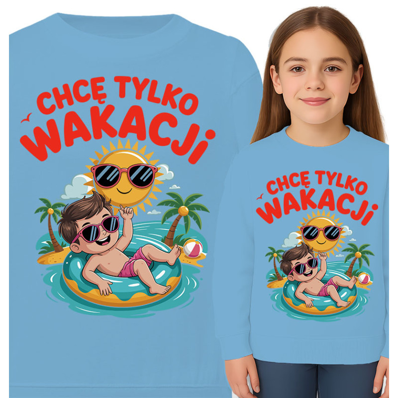 Bluza dziecięca 'Chcę Tylko Wakacji'