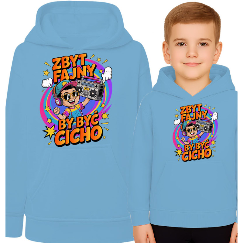 Bluza dziecięca 'Zbyt fajny, by być cicho'