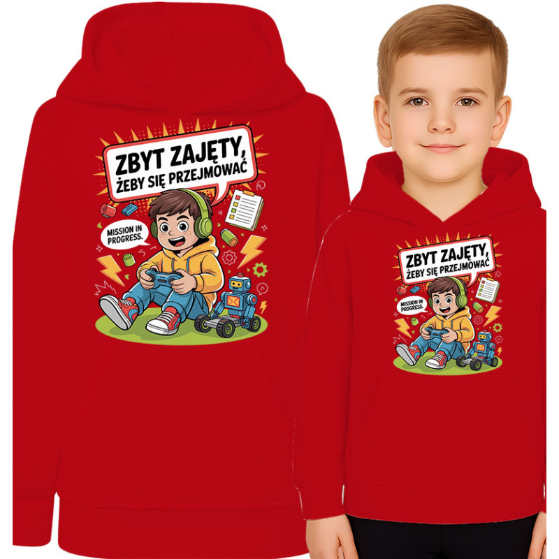 Bluza dziecięca 'Zbyt zajęty, żeby się przejmowa'