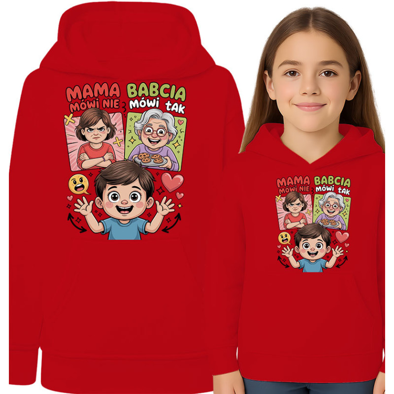 Bluza dziecięca 'Mama Mówi Nie, Babcia Mówi Tak!'