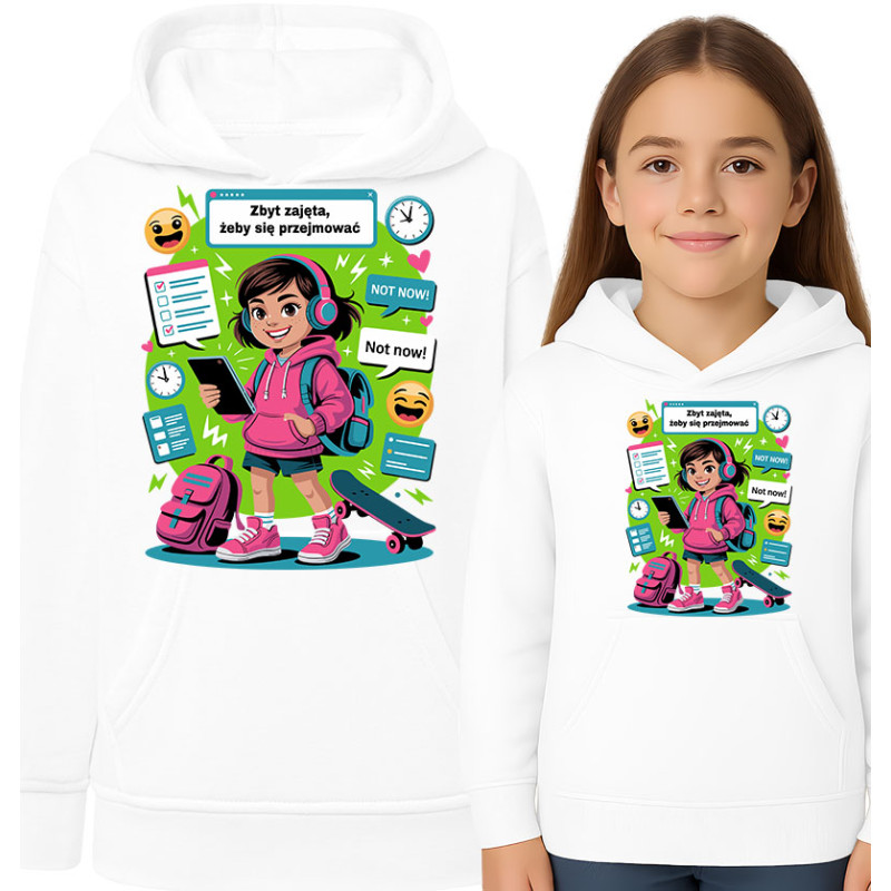 Bluza dziecięca 'Zbyt zajęta, żeby się przejmować'