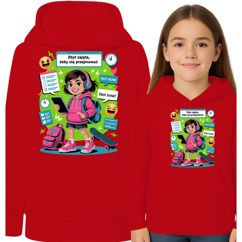 Bluza dziecięca 'Zbyt zajęta, żeby się przejmować'