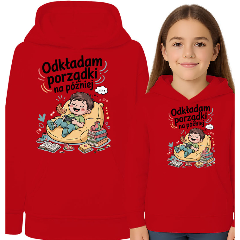 Bluza dziecięca 'Odkładam porządki na później'