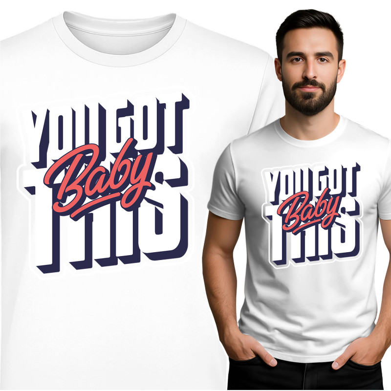 Koszulka męska 'You Got This Baby"