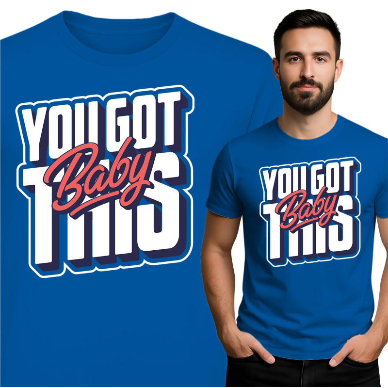You Got This T-shirt