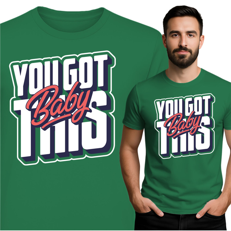 You Got This T-shirt
