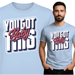 You Got This T-shirt