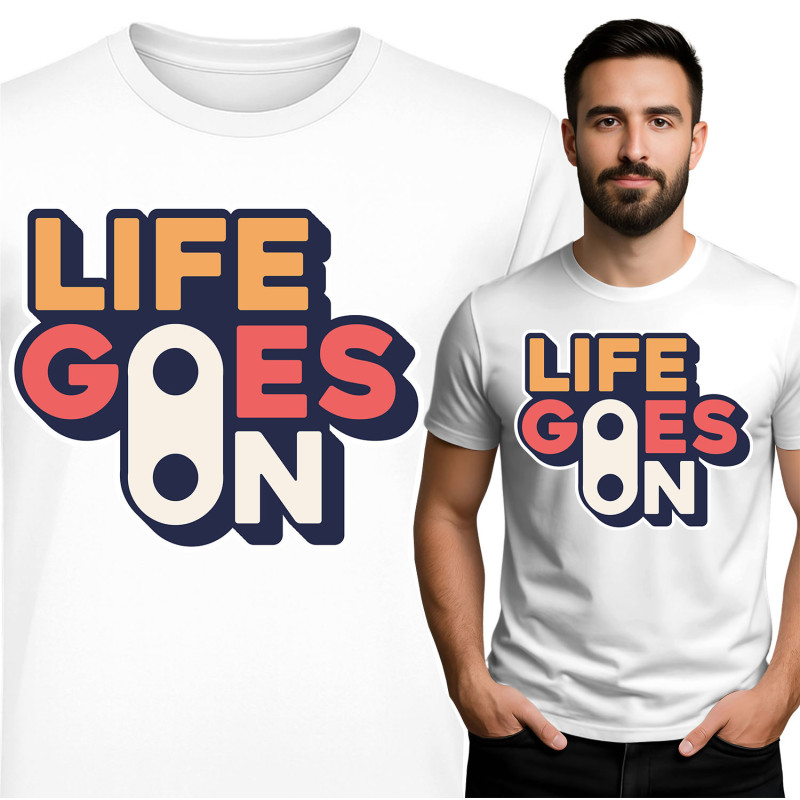 Life Goes On T-Shirt